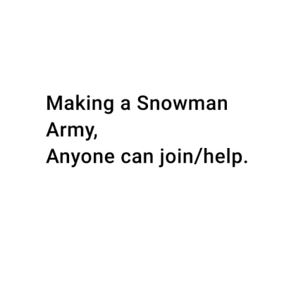 Snowman army